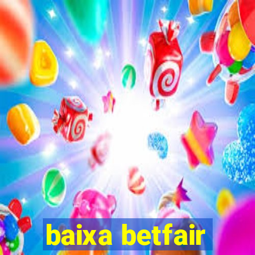 baixa betfair